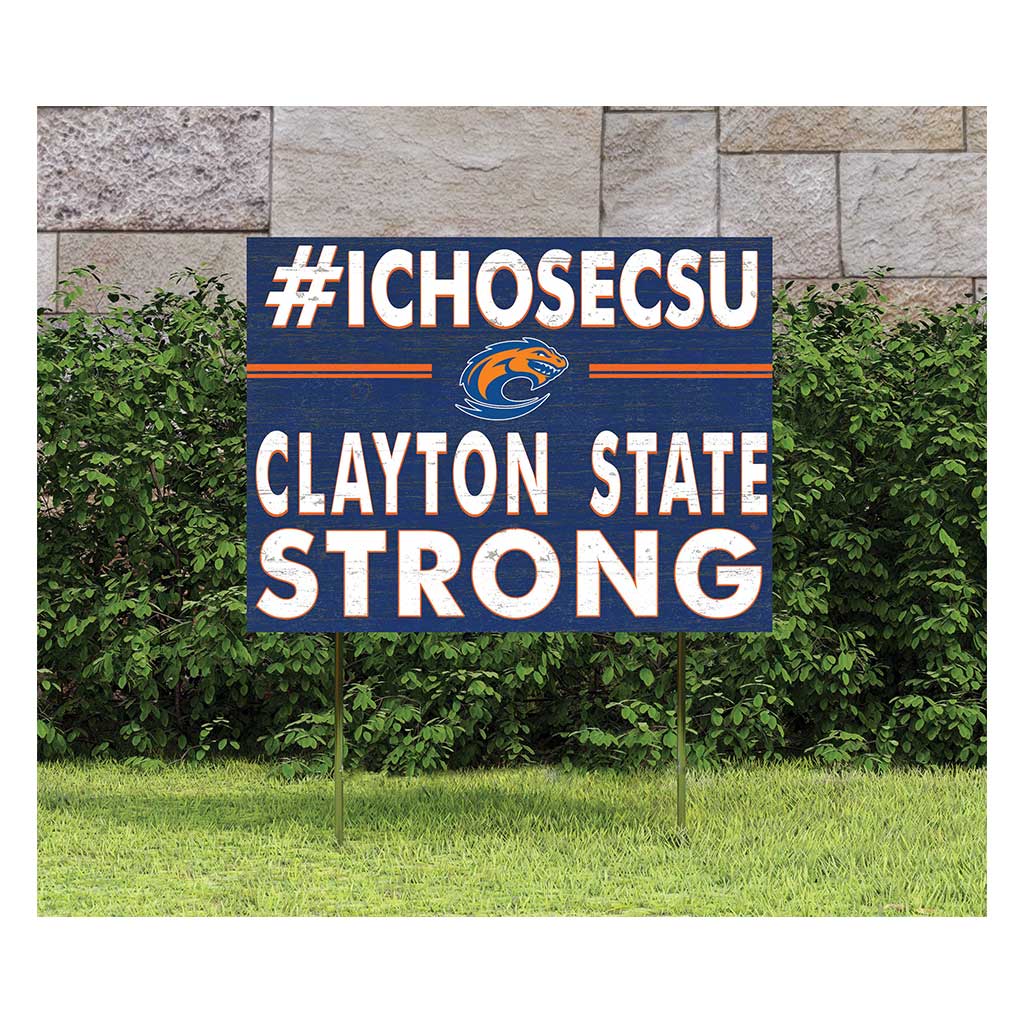 18x24 Lawn Sign I Chose Team Strong Clayton State University Lakers