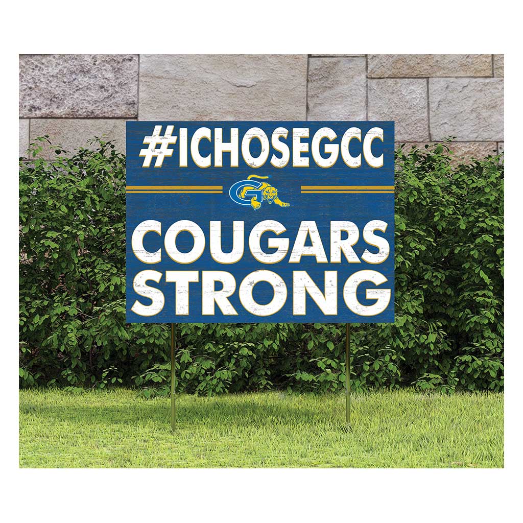 18x24 Lawn Sign I Chose Team Strong Genessee Community College Cougars