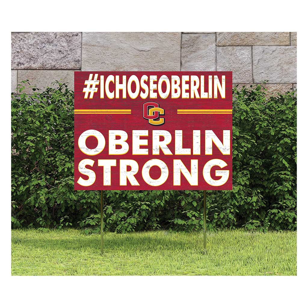 18x24 Lawn Sign I Chose Team Strong Oberlin College Yeomen