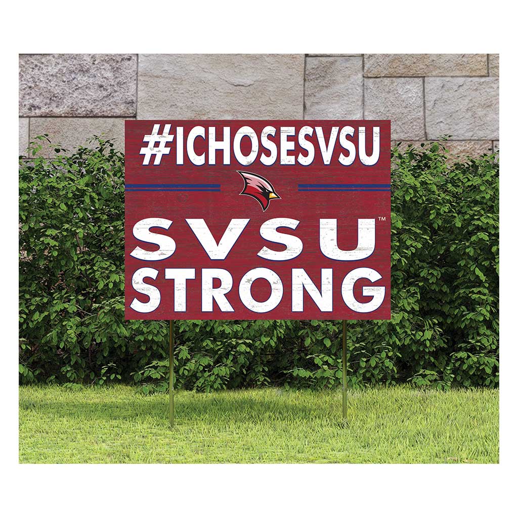 18x24 Lawn Sign I Chose Team Strong Saginaw Valley State University Cardinals