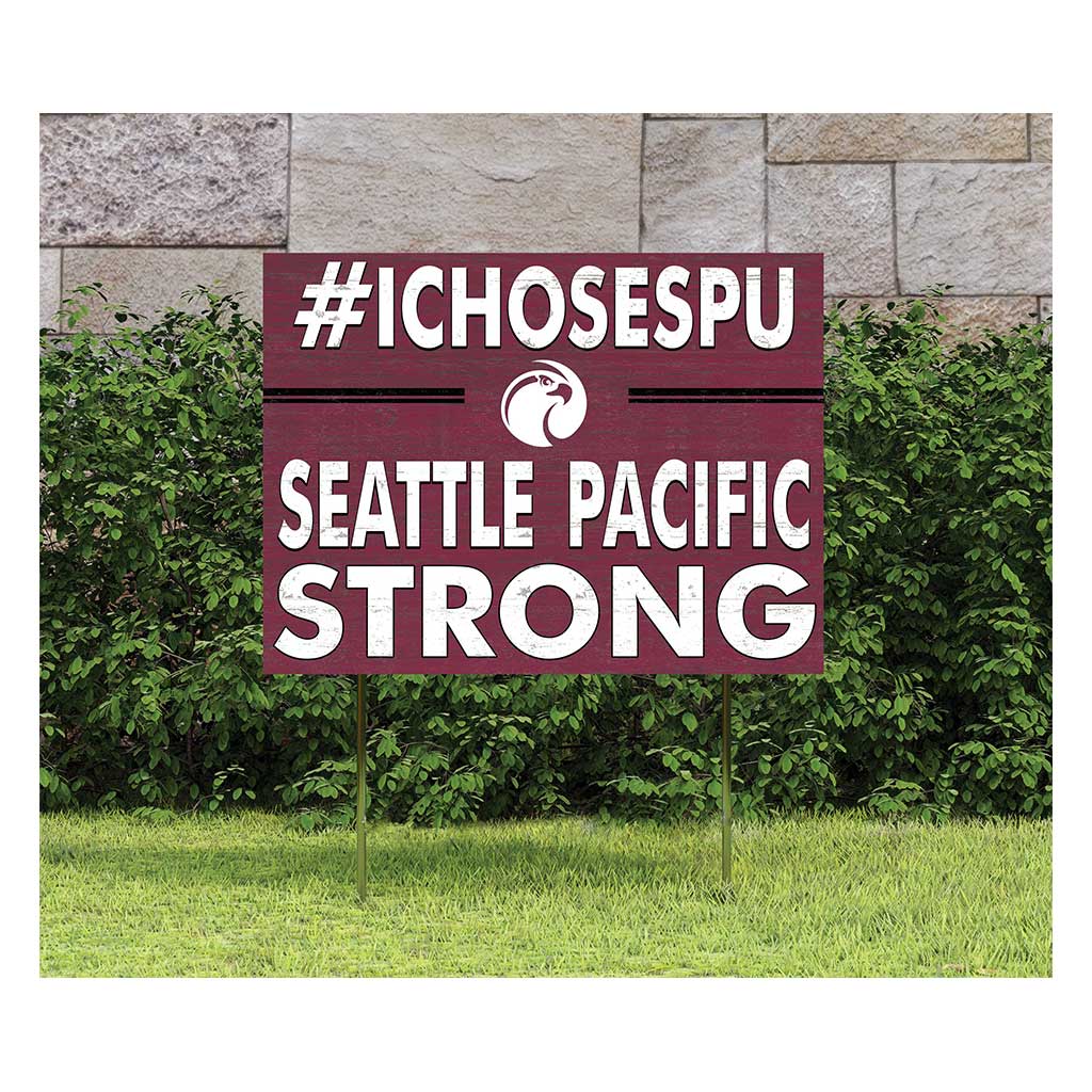 18x24 Lawn Sign I Chose Team Strong Seattle Pacific University Falcons