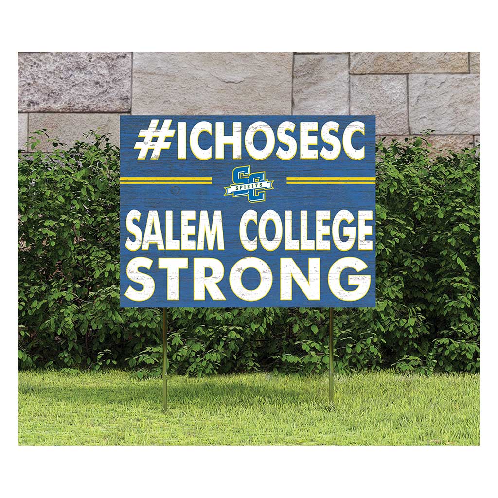 18x24 Lawn Sign I Chose Team Strong Salem Academy & College Spirits