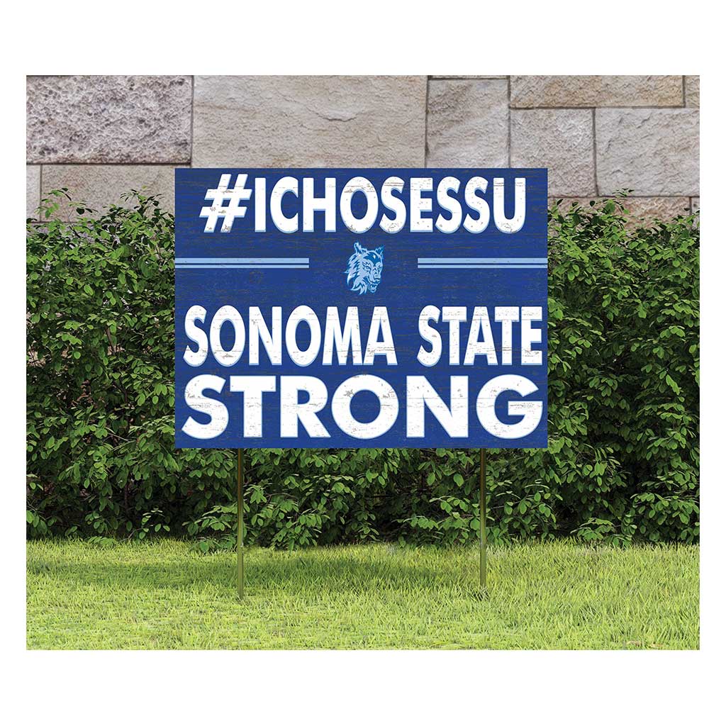 18x24 Lawn Sign I Chose Team Strong Sonoma State University Seawolves