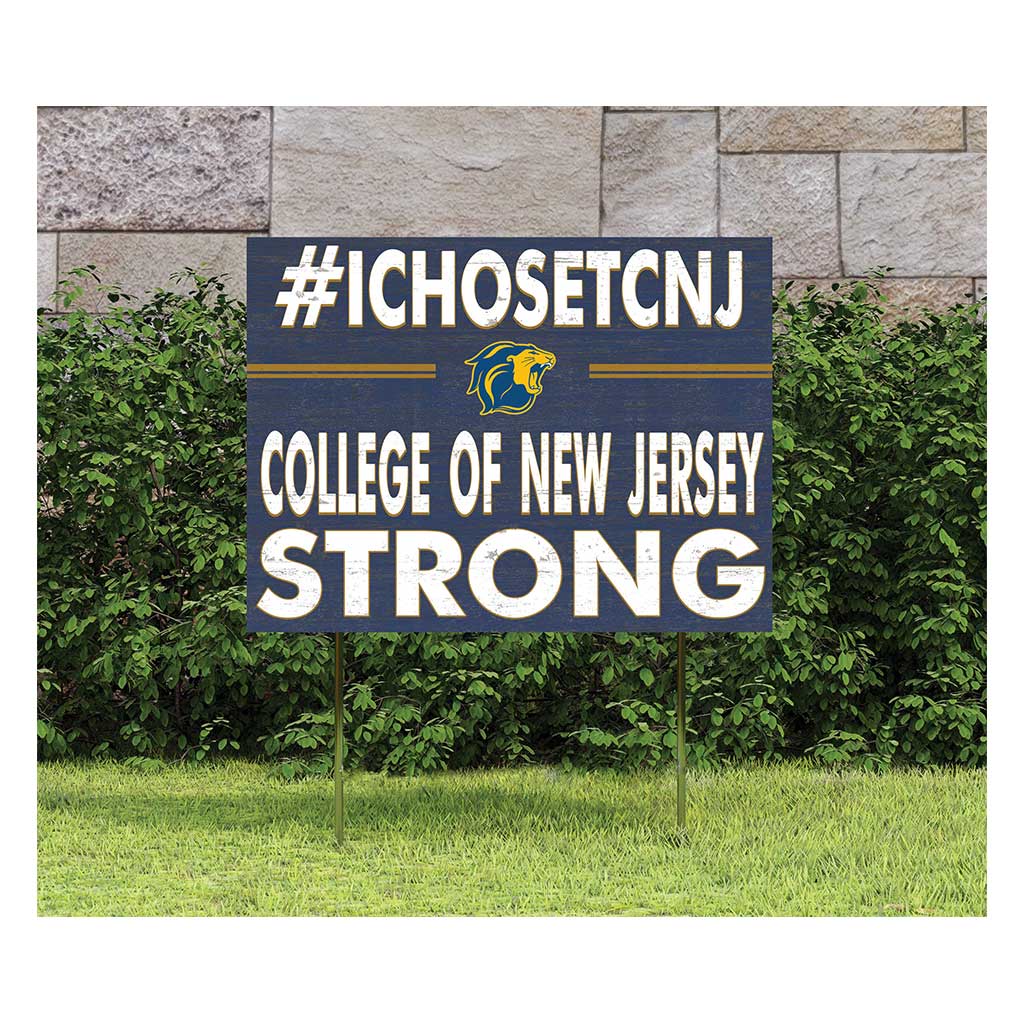 18x24 Lawn Sign I Chose Team Strong The College of New Jersey Lions