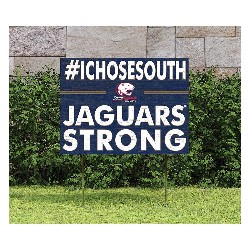 18x24 Lawn Sign I Chose Team Strong University of Southern Alabama Jaguars