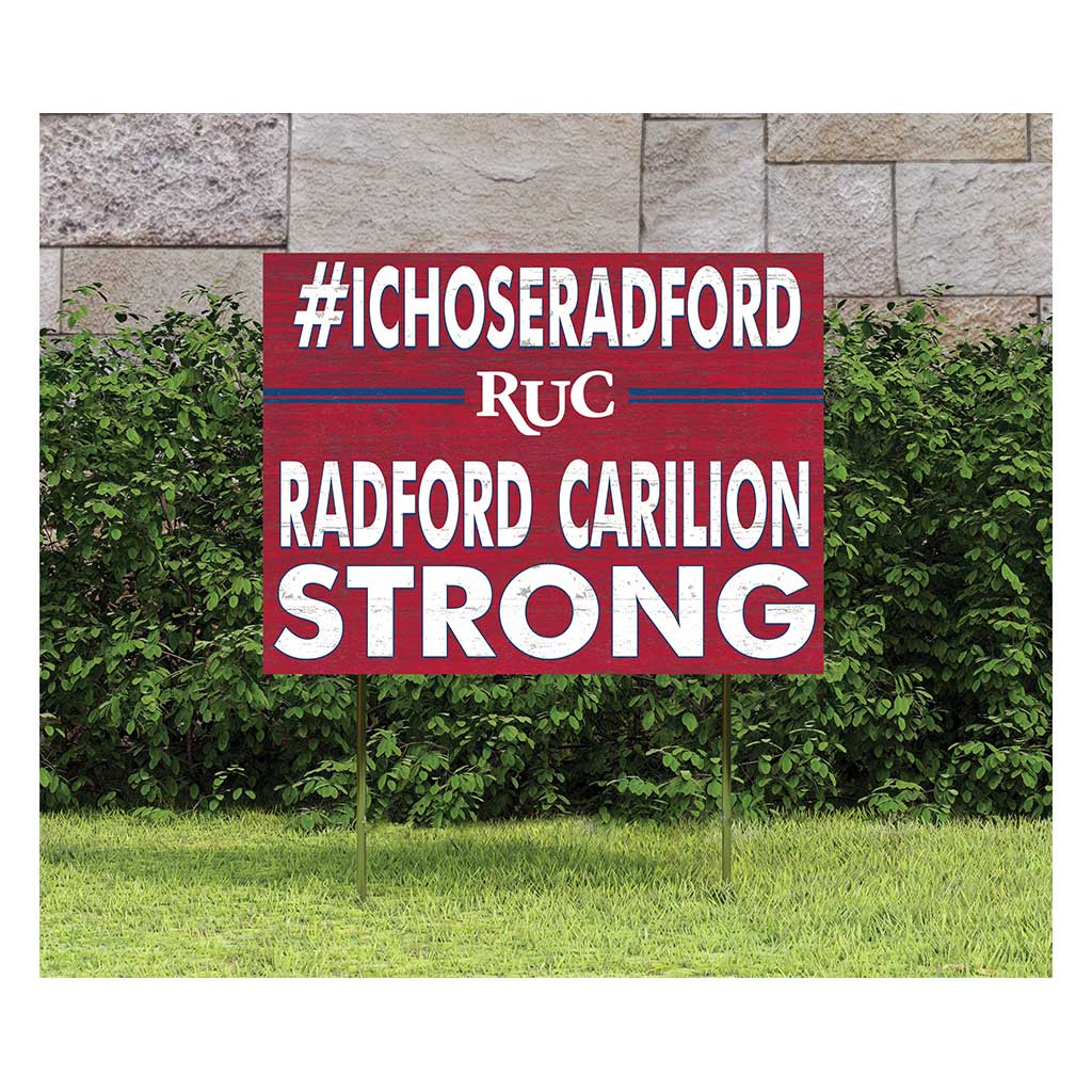 18x24 Lawn Sign I Chose Team Strong Radford U/Carillion