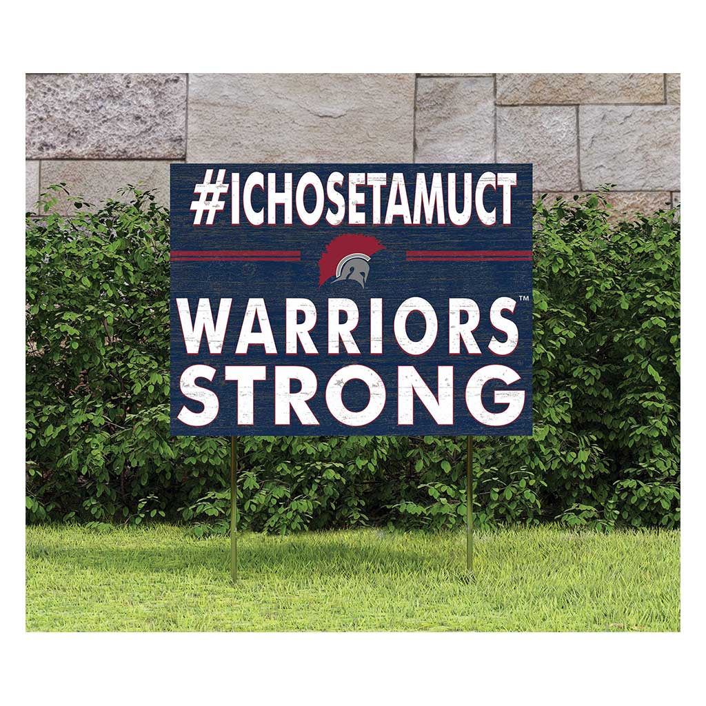 18x24 Lawn Sign I Chose Team Strong Texas A&M University Central Texas Place Kelleen
