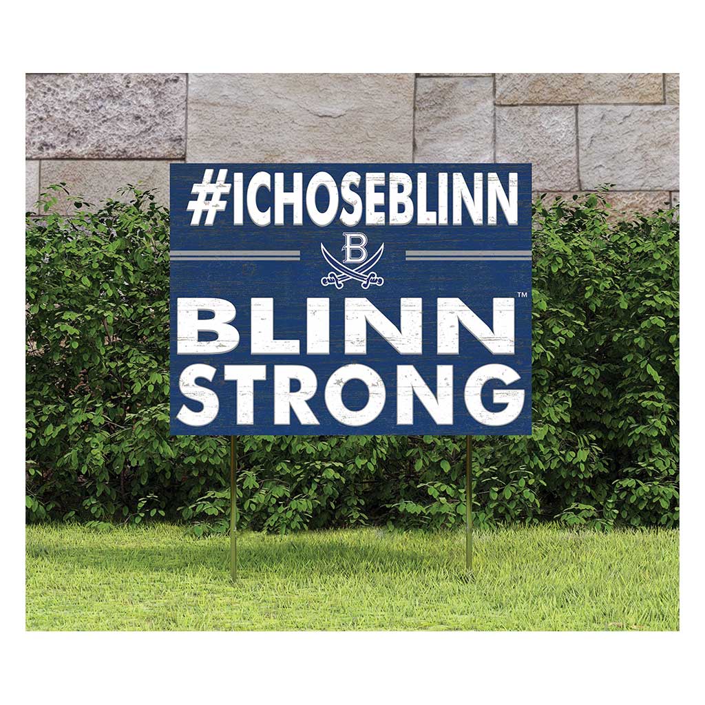 18x24 Lawn Sign I Chose Team Strong Blinn College Buccaneers