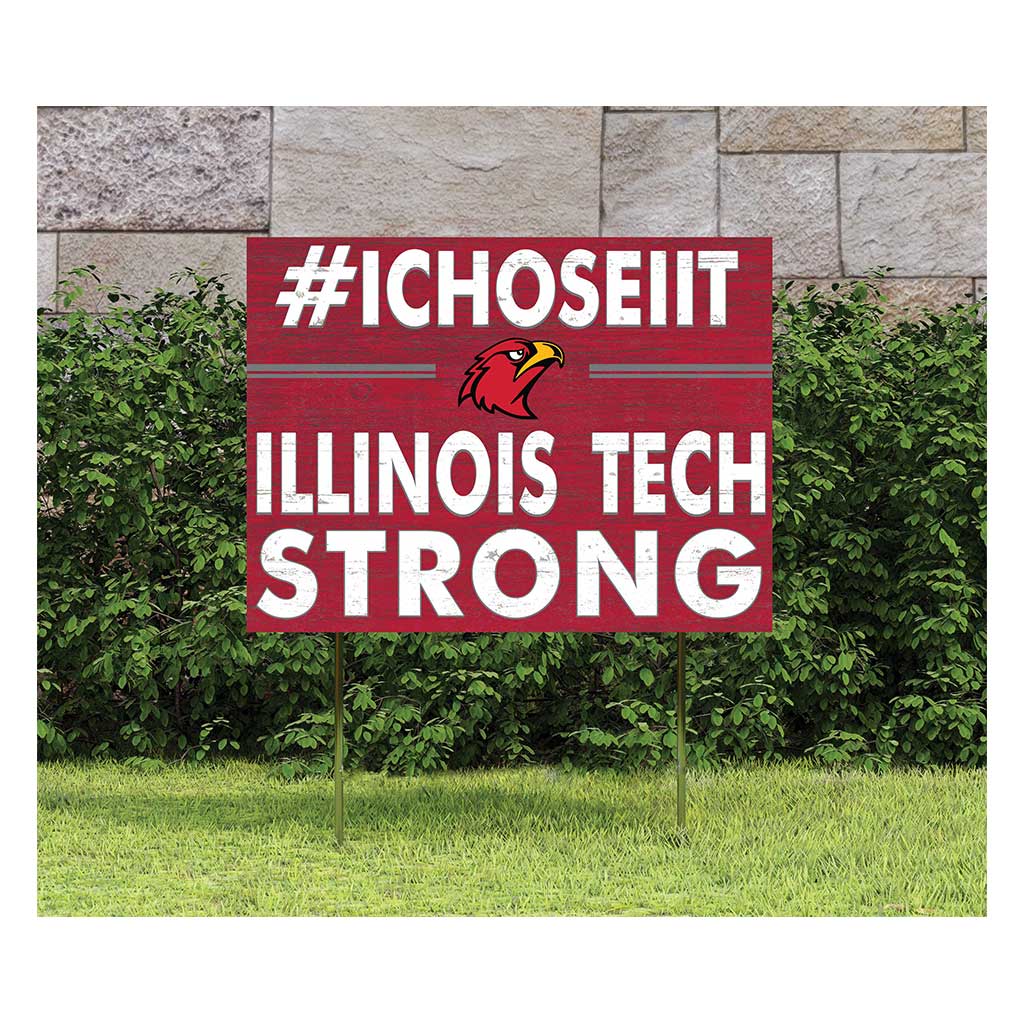 18x24 Lawn Sign I Chose Team Strong Illinois Institute of Technology Scarlet Hawks