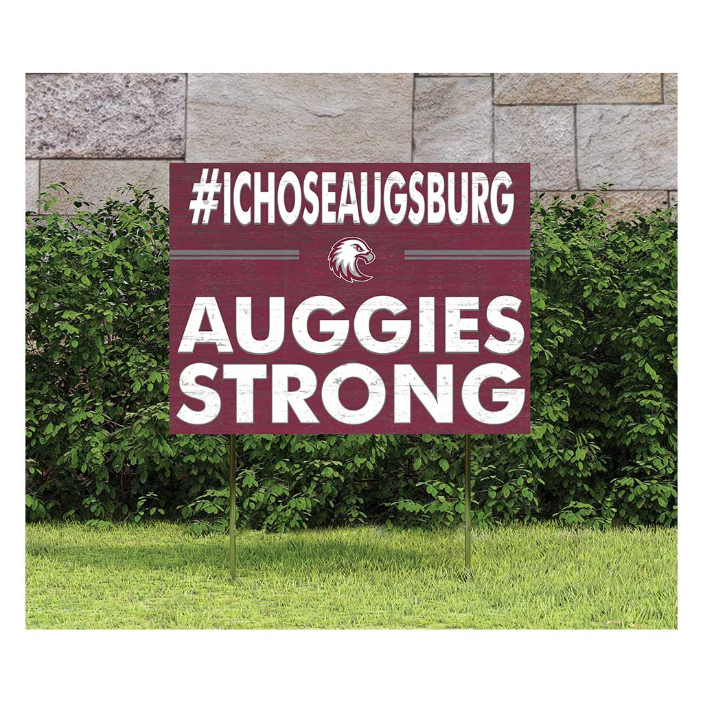 18x24 Lawn Sign I Chose Team Strong Augsburg College Auggies