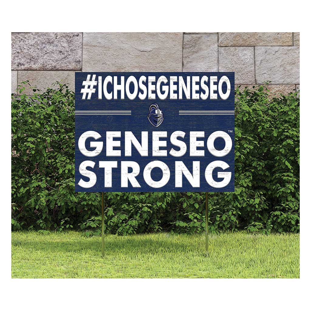 18x24 Lawn Sign I Chose Team Strong Geneseo State University Knights