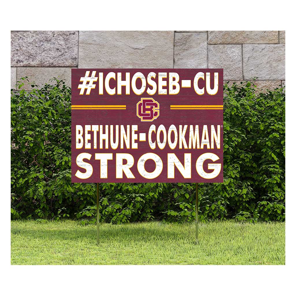 18x24 Lawn Sign I Chose Team Strong Bethune-Cookman Wildcats