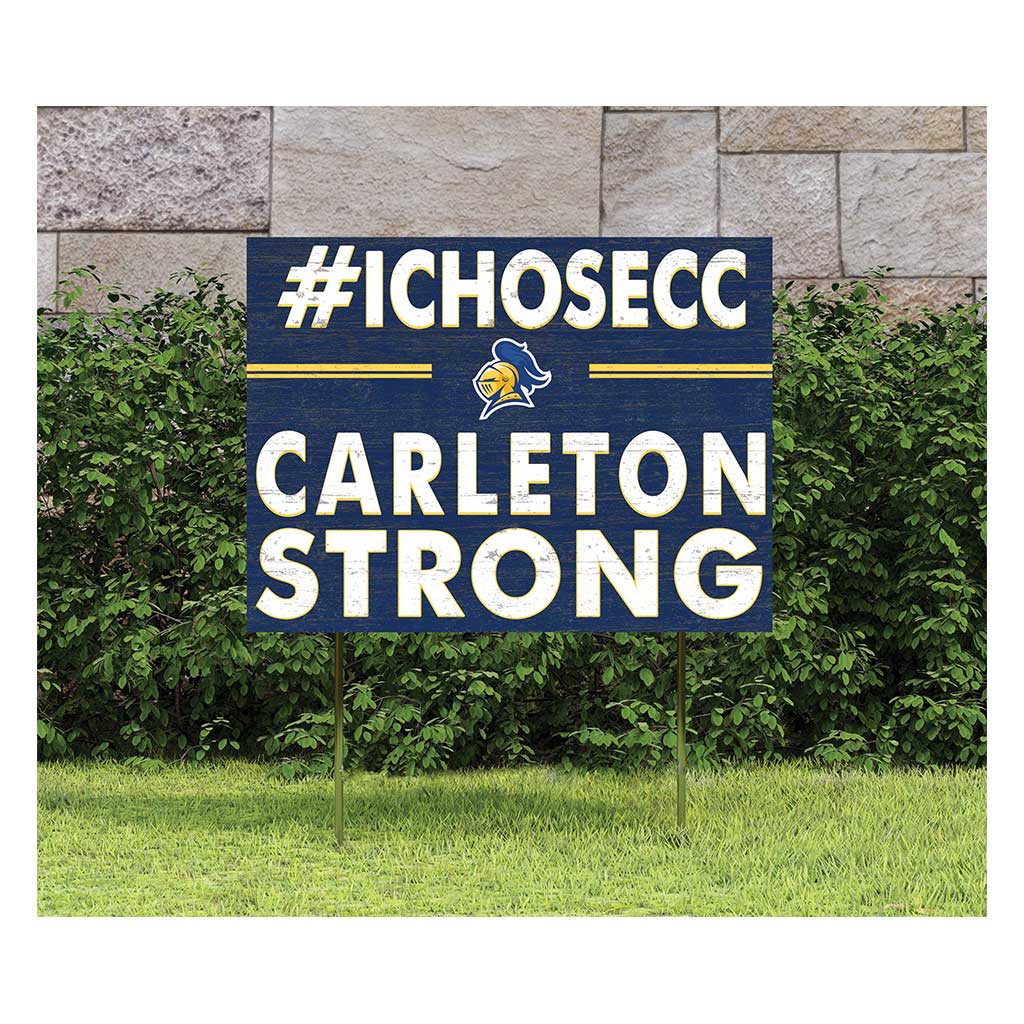 18x24 Lawn Sign I Chose Team Strong Carleton College Knights