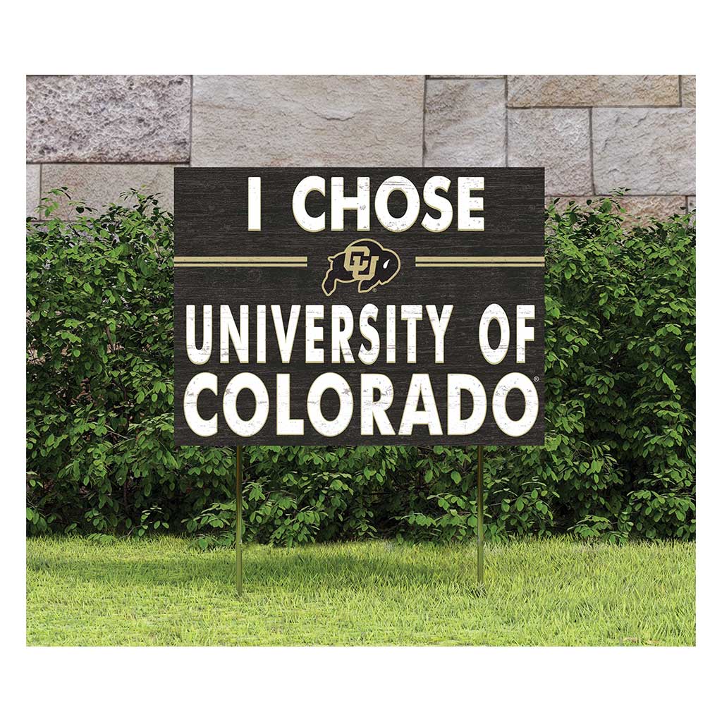 18x24 Lawn Sign I Chose Team Strong Colorado (Boulder) Buffaloes
