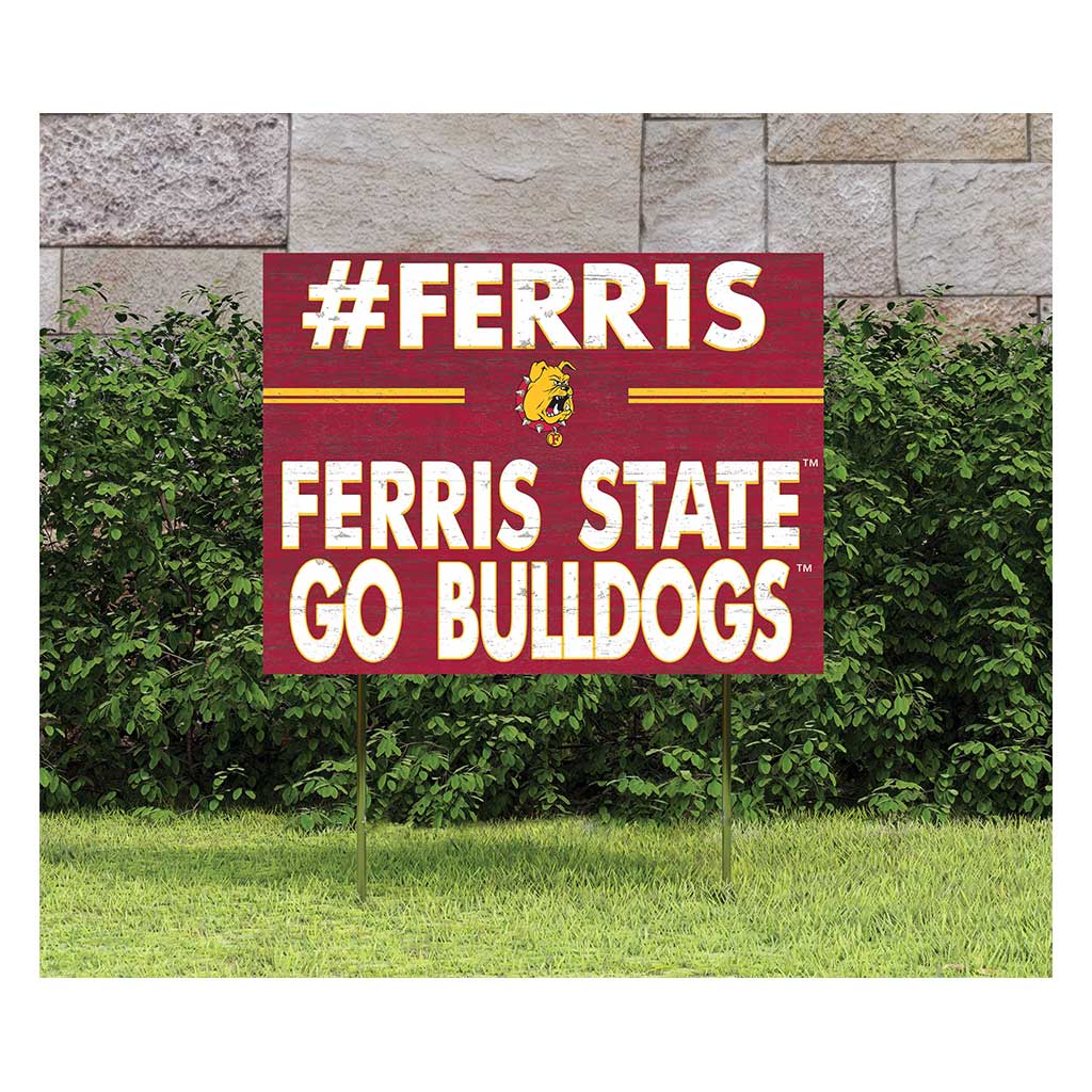 18x24 Lawn Sign I Chose Team Strong Ferris State Bulldogs
