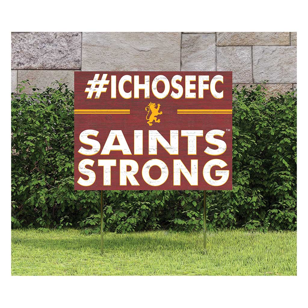 18x24 Lawn Sign I Chose Team Strong Flagler College