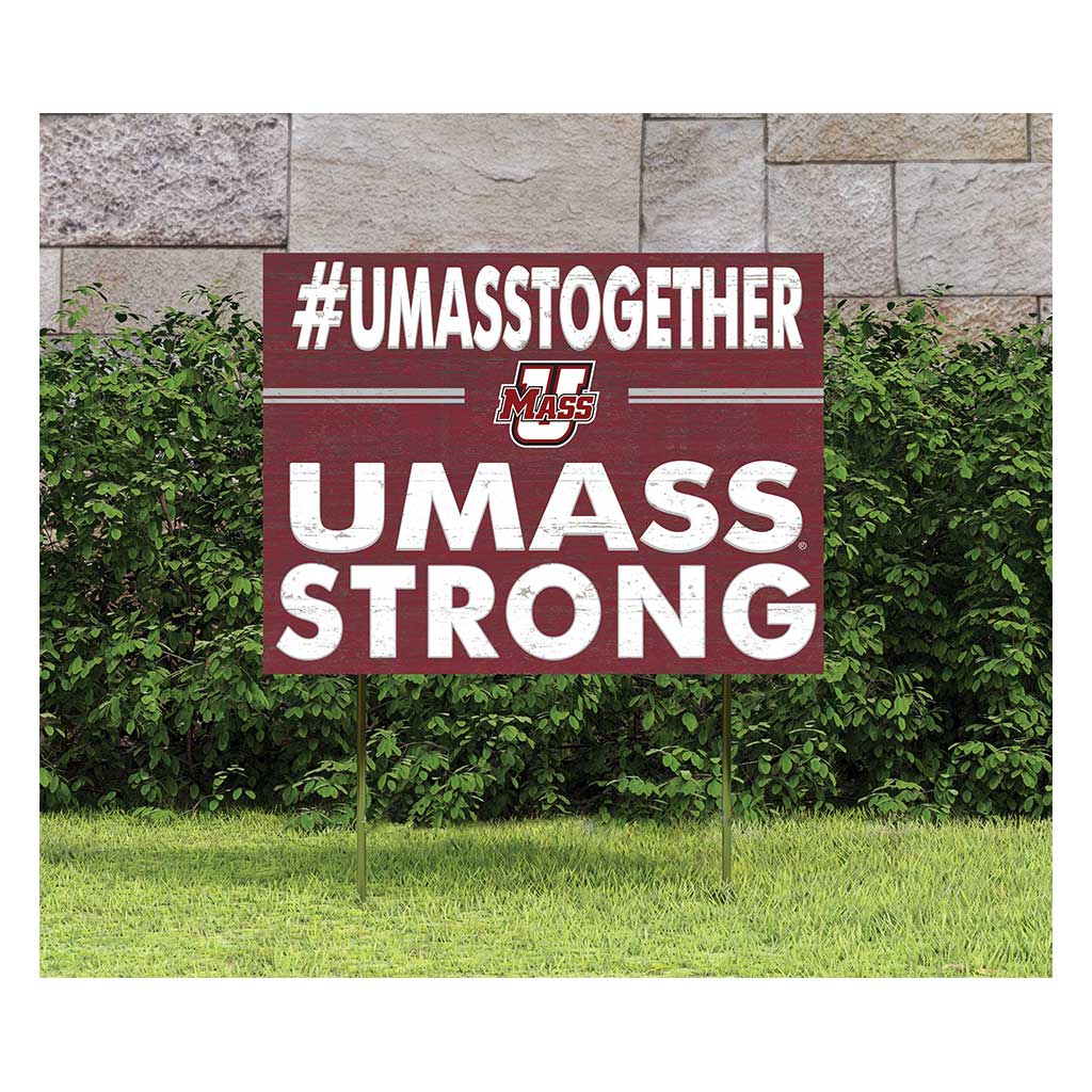 18x24 Lawn Sign I Chose Team Strong UMASS Amherst Minutemen