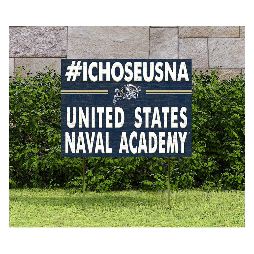 18x24 Lawn Sign I Chose Team Strong Naval Academy Midshipmen