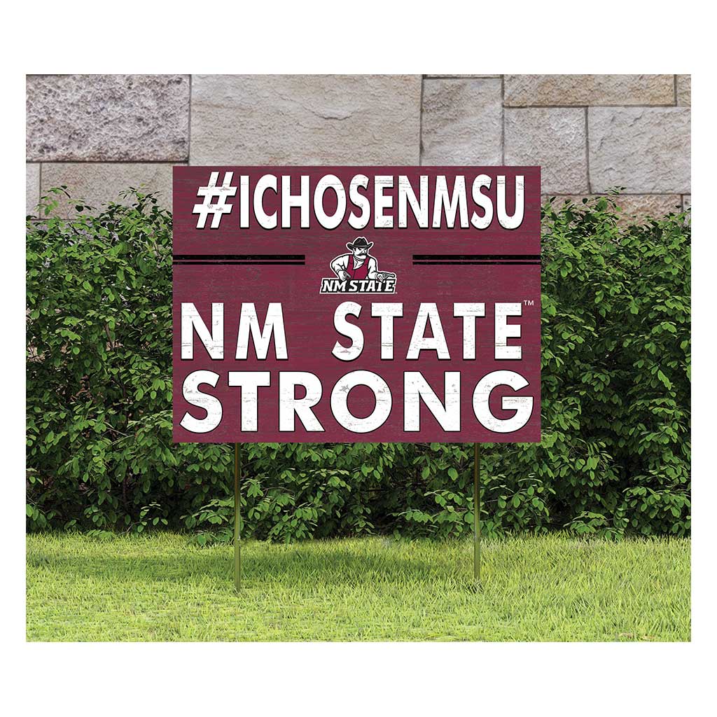 18x24 Lawn Sign I Chose Team Strong New Mexico State Aggies