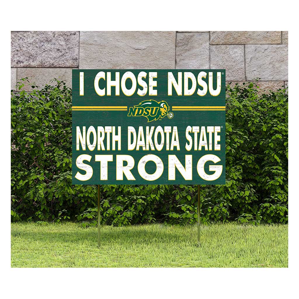 18x24 Lawn Sign I Chose Team Strong North Dakota State Bison