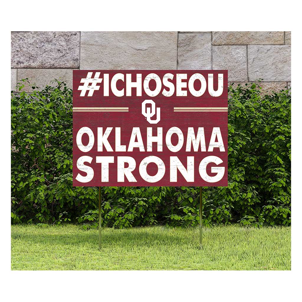 18x24 Lawn Sign I Chose Team Strong Oklahoma Sooners