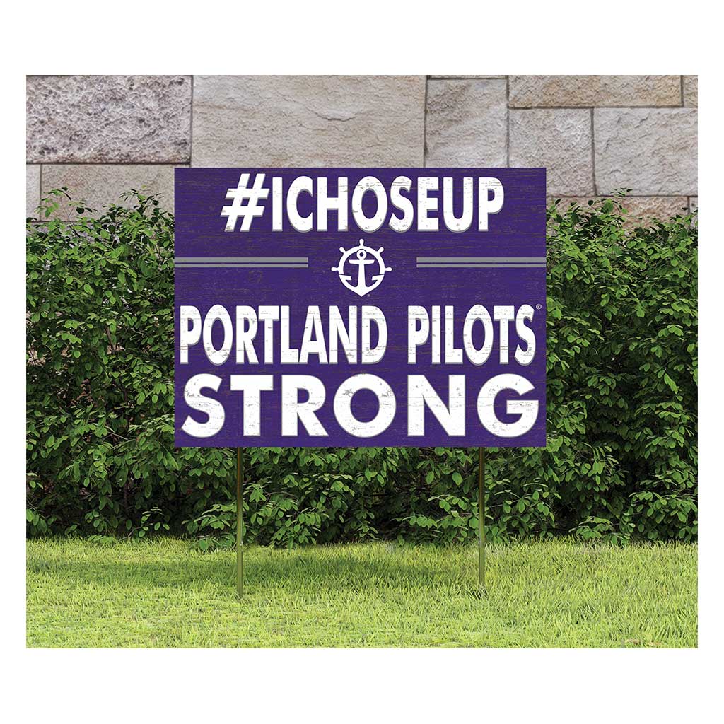18x24 Lawn Sign I Chose Team Strong Portland Pilots