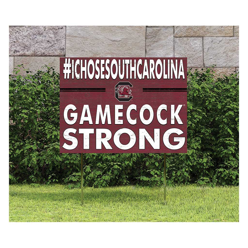 18x24 Lawn Sign I Chose Team Strong South Carolina Gamecocks