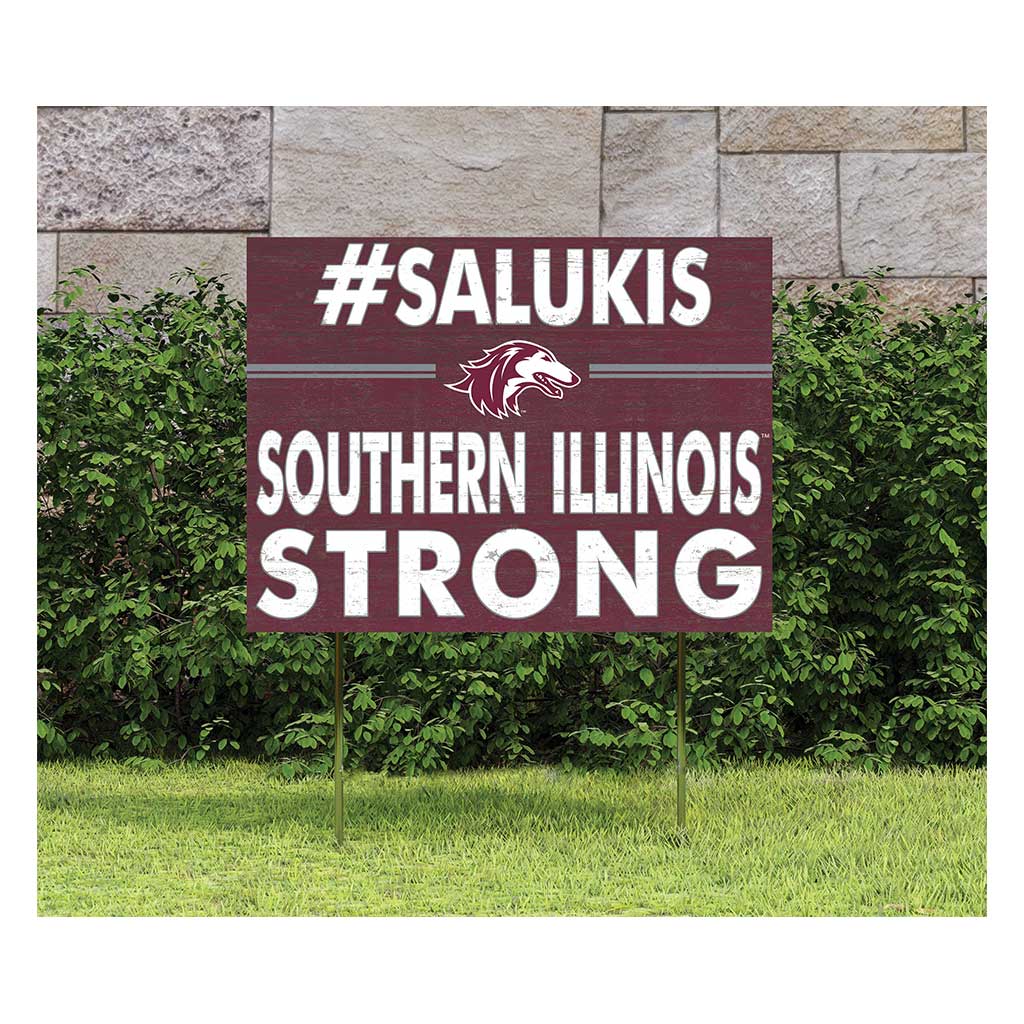 18x24 Lawn Sign I Chose Team Strong Southern Illinois Salukis