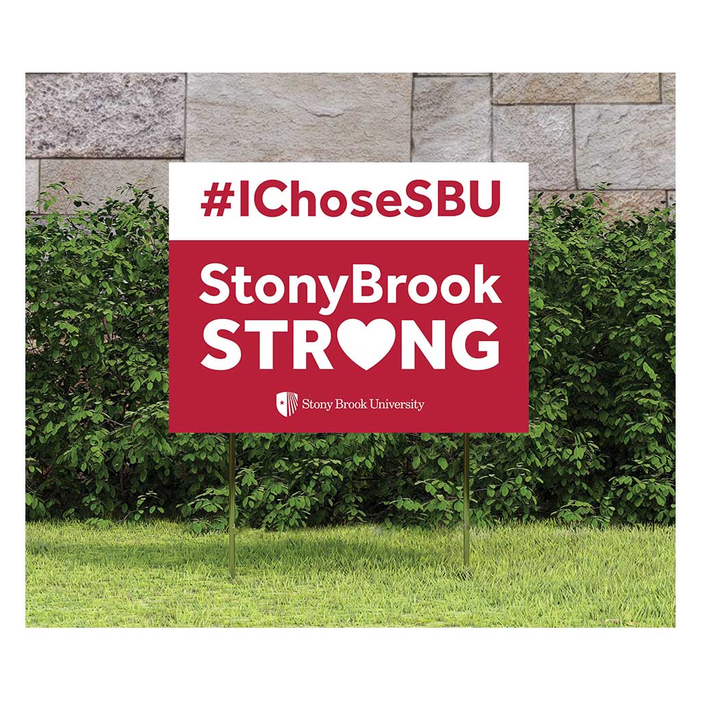 18x24 Lawn Sign I Chose Team Strong Stony Brook Seawolves