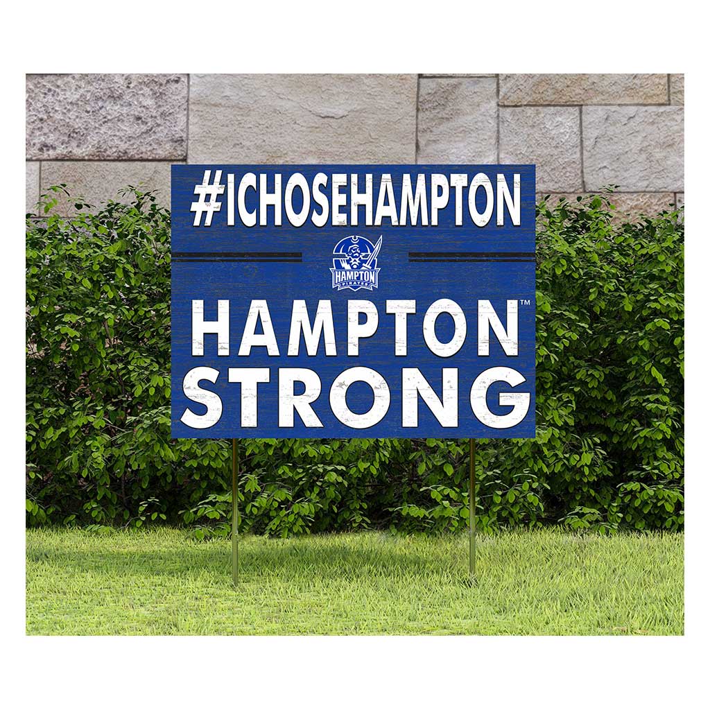 18x24 Lawn Sign I Chose Team Strong Hampton Pirates