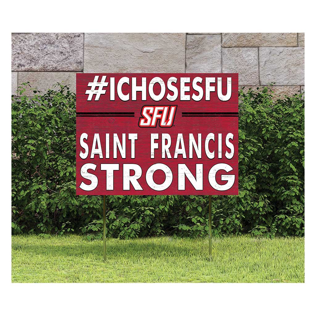 18x24 Lawn Sign I Chose Team Strong Saint Francis Red Flash