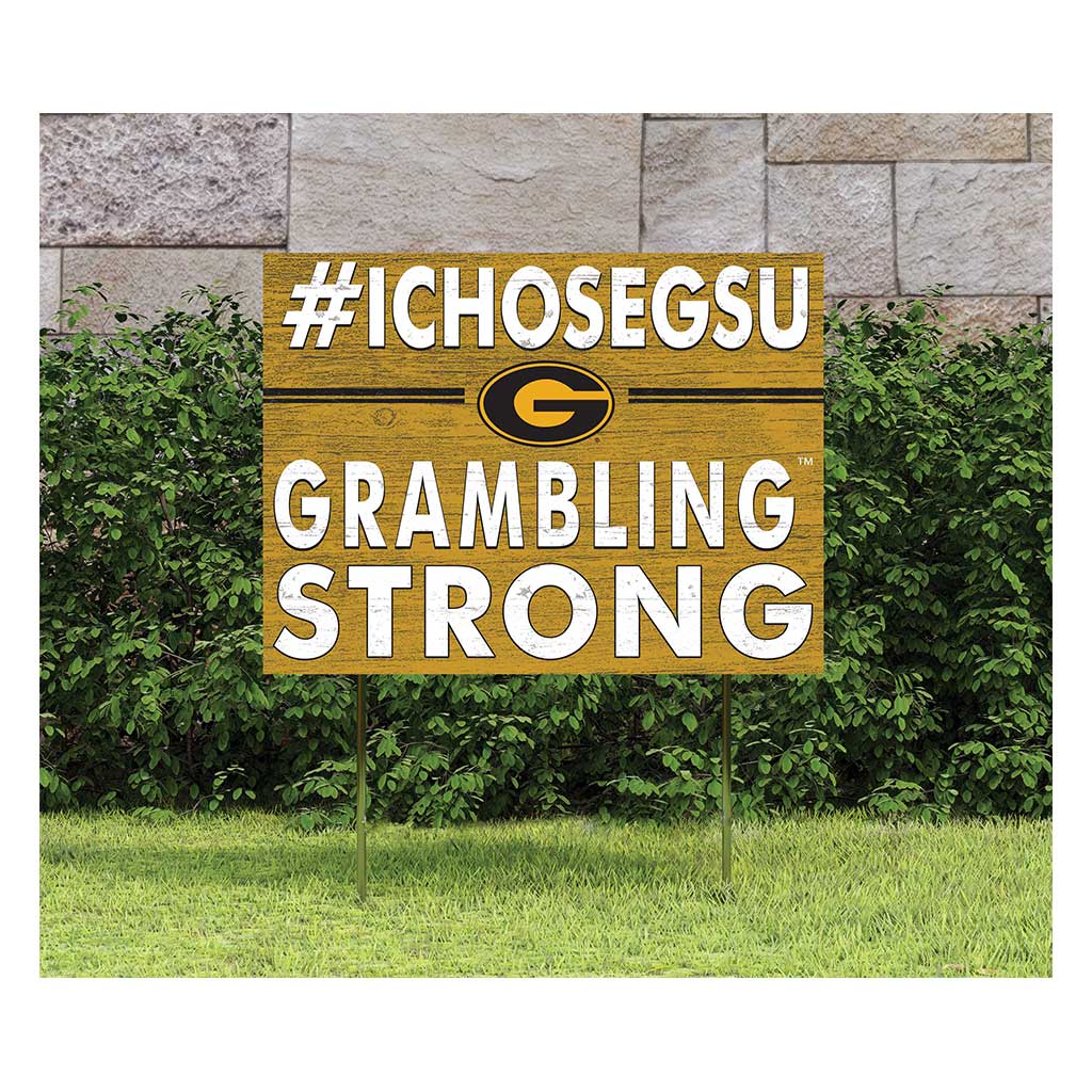 18x24 Lawn Sign I Chose Team Strong Grambling State Tigers