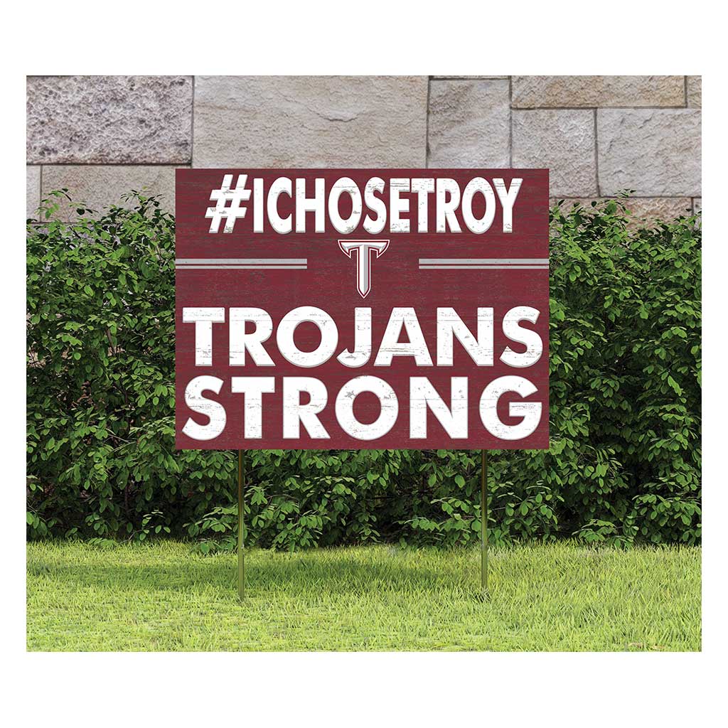 18x24 Lawn Sign I Chose Team Strong Troy Trojans