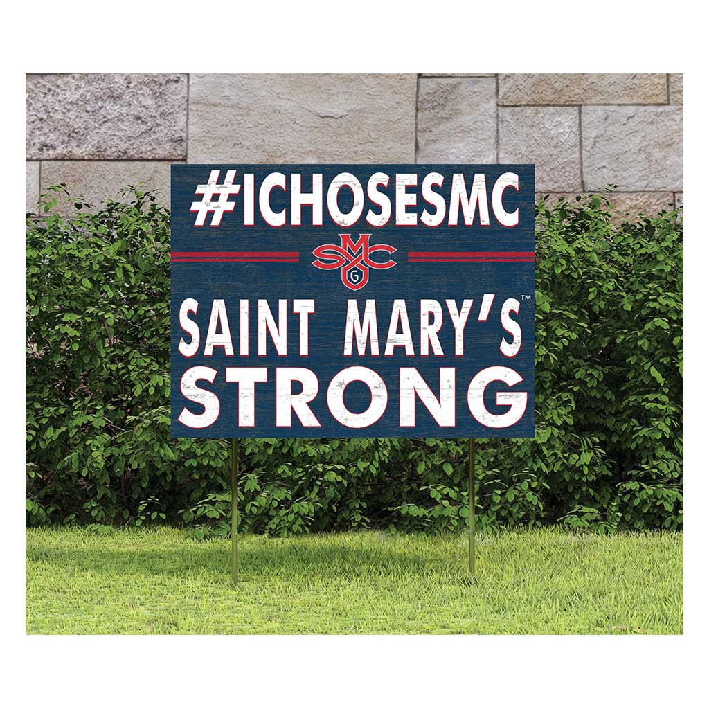 18x24 Lawn Sign I Chose Team Strong Saint Mary's College of California Gaels