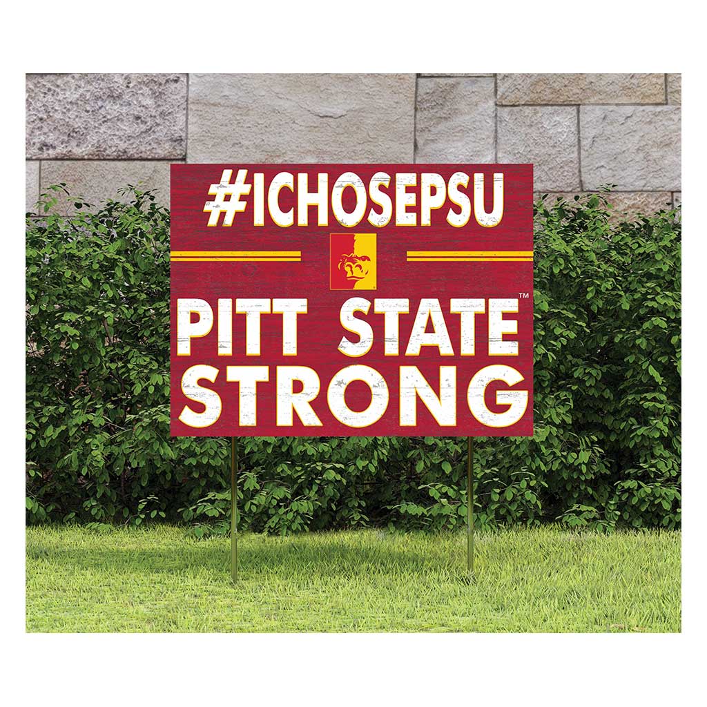 18x24 Lawn Sign I Chose Team Strong Pittsburg State University Gorilla