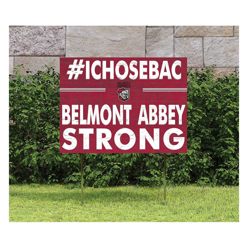 18x24 Lawn Sign I Chose Team Strong Belmont Abbey College CRUSADERS