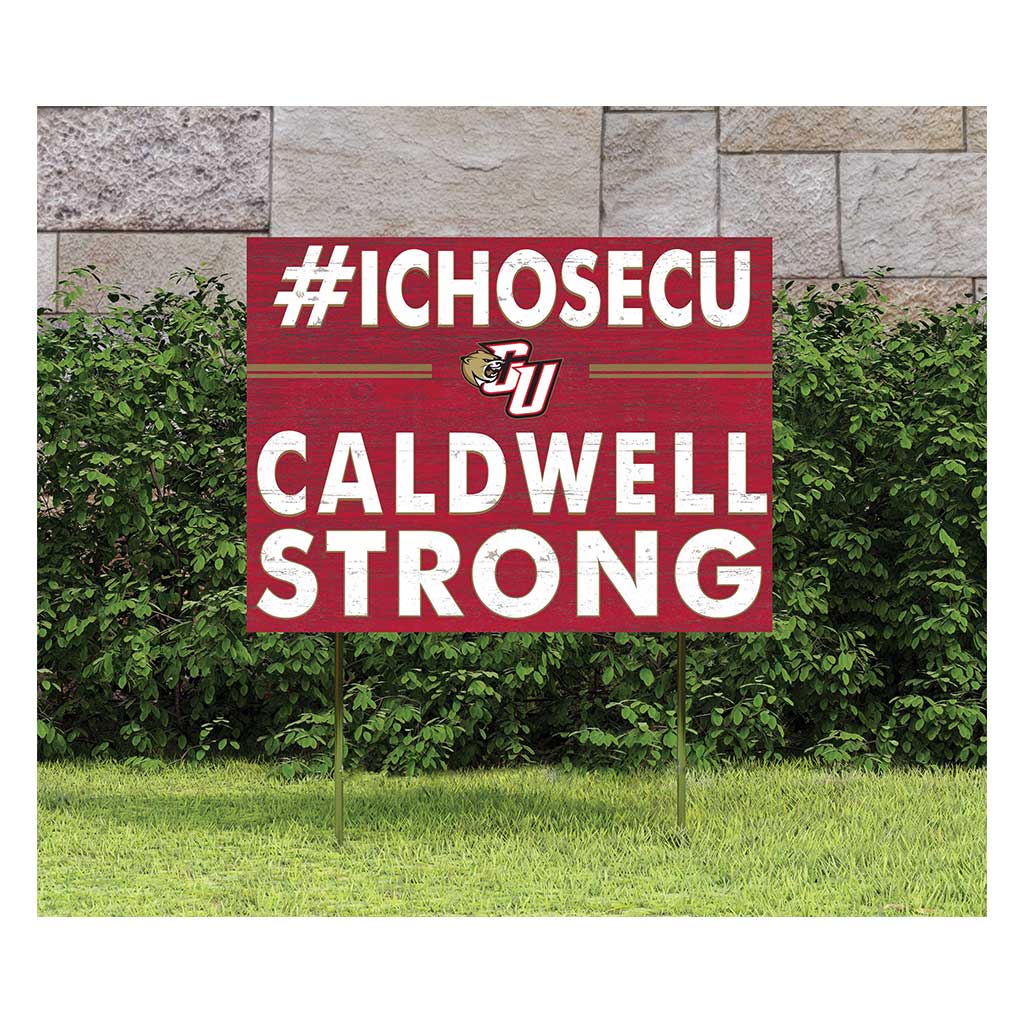 18x24 Lawn Sign I Chose Team Strong Caldwell University COUGARS