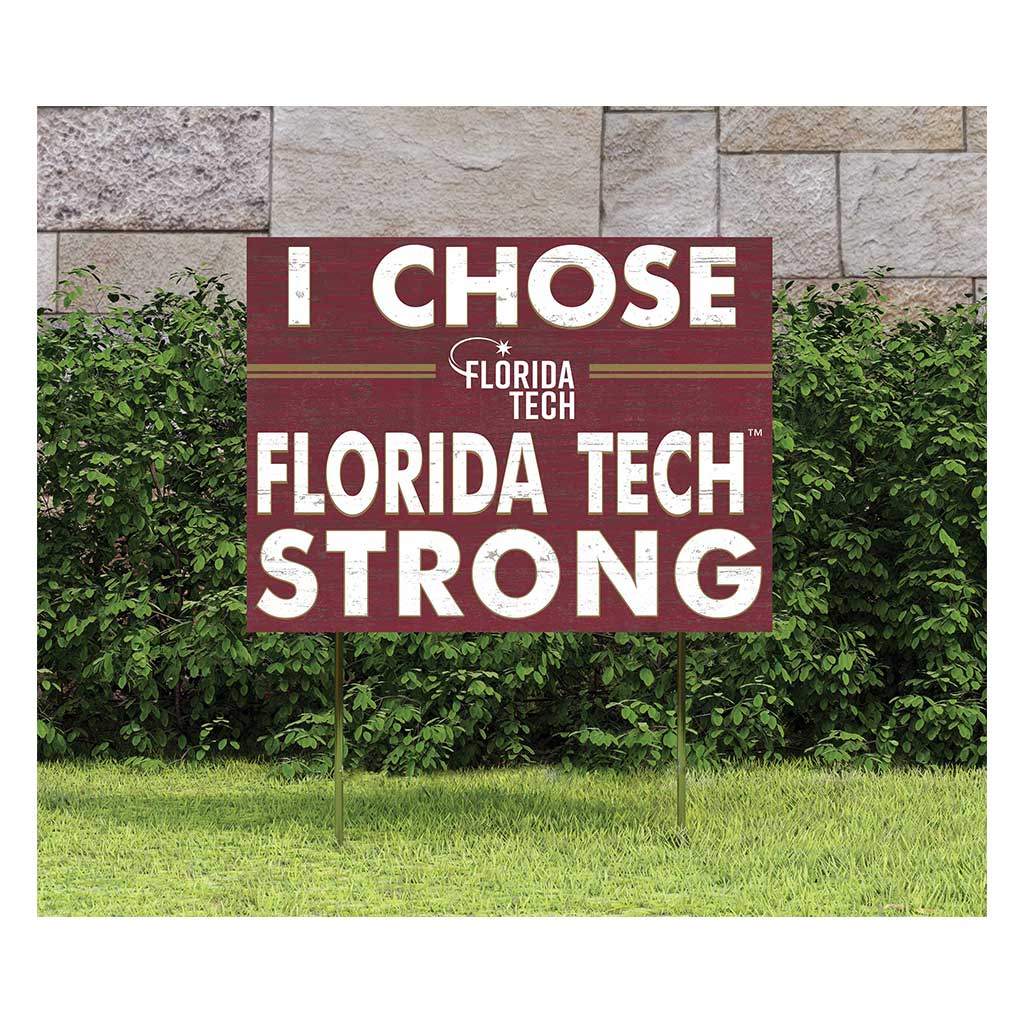18x24 Lawn Sign I Chose Team Strong Florida Institute of Technology PANTHERS