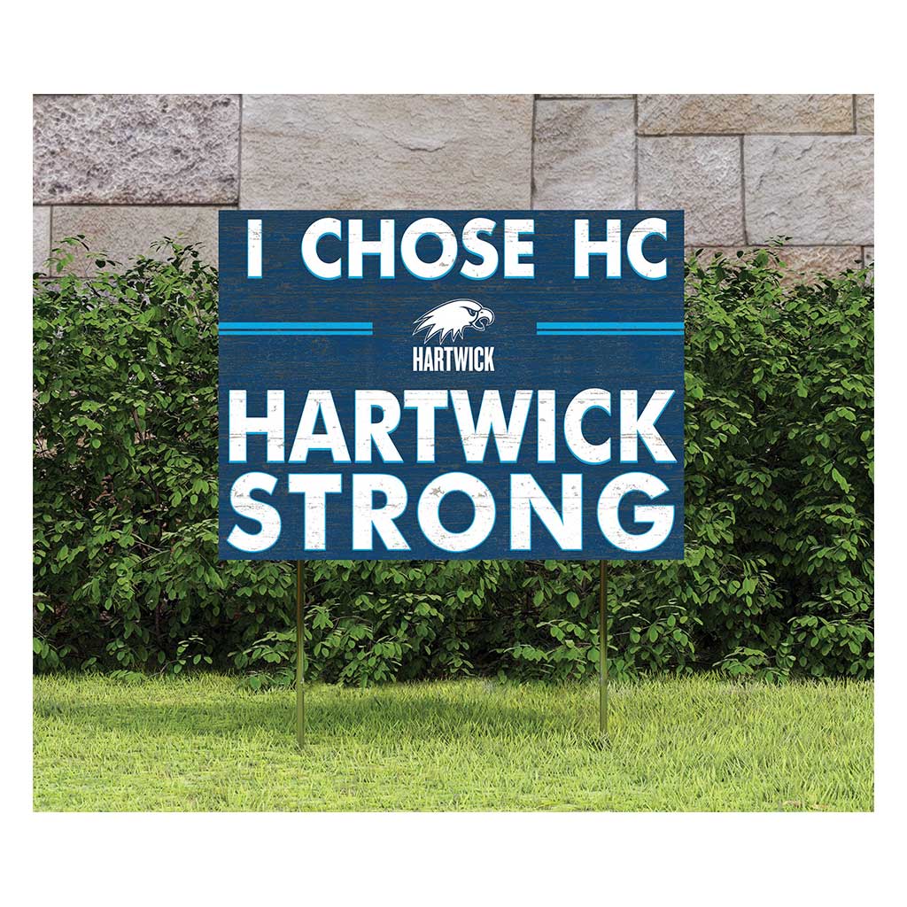 18x24 Lawn Sign I Chose Team Strong Hartwick College HAWKS