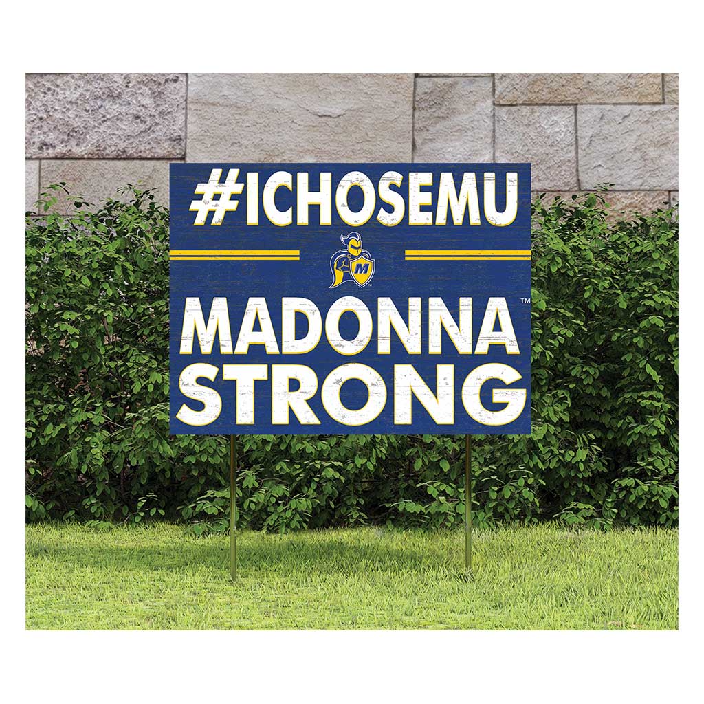 18x24 Lawn Sign I Chose Team Strong Madonna University CRUSADERS