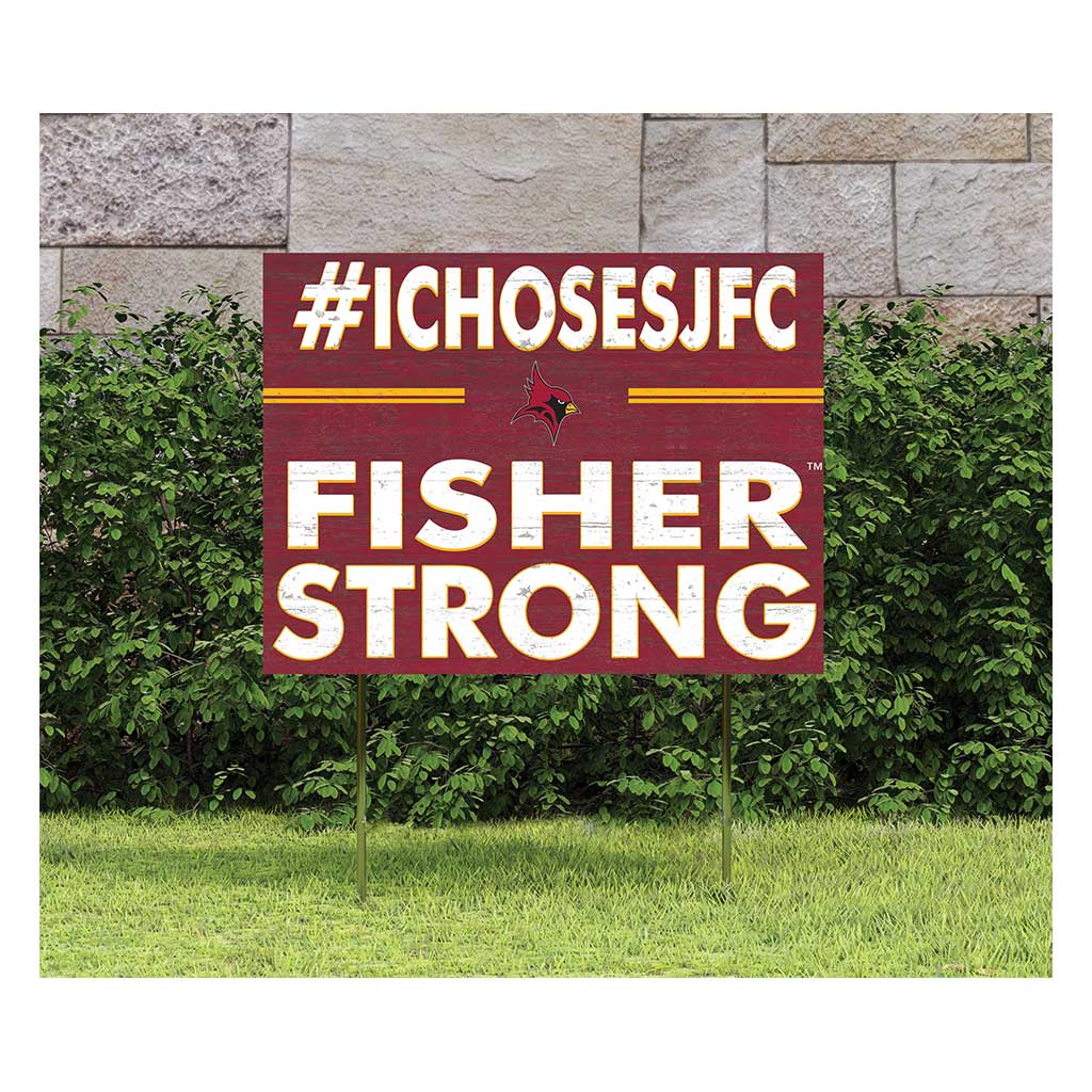 18x24 Lawn Sign I Chose Team Strong St. John Fisher College Cardinals
