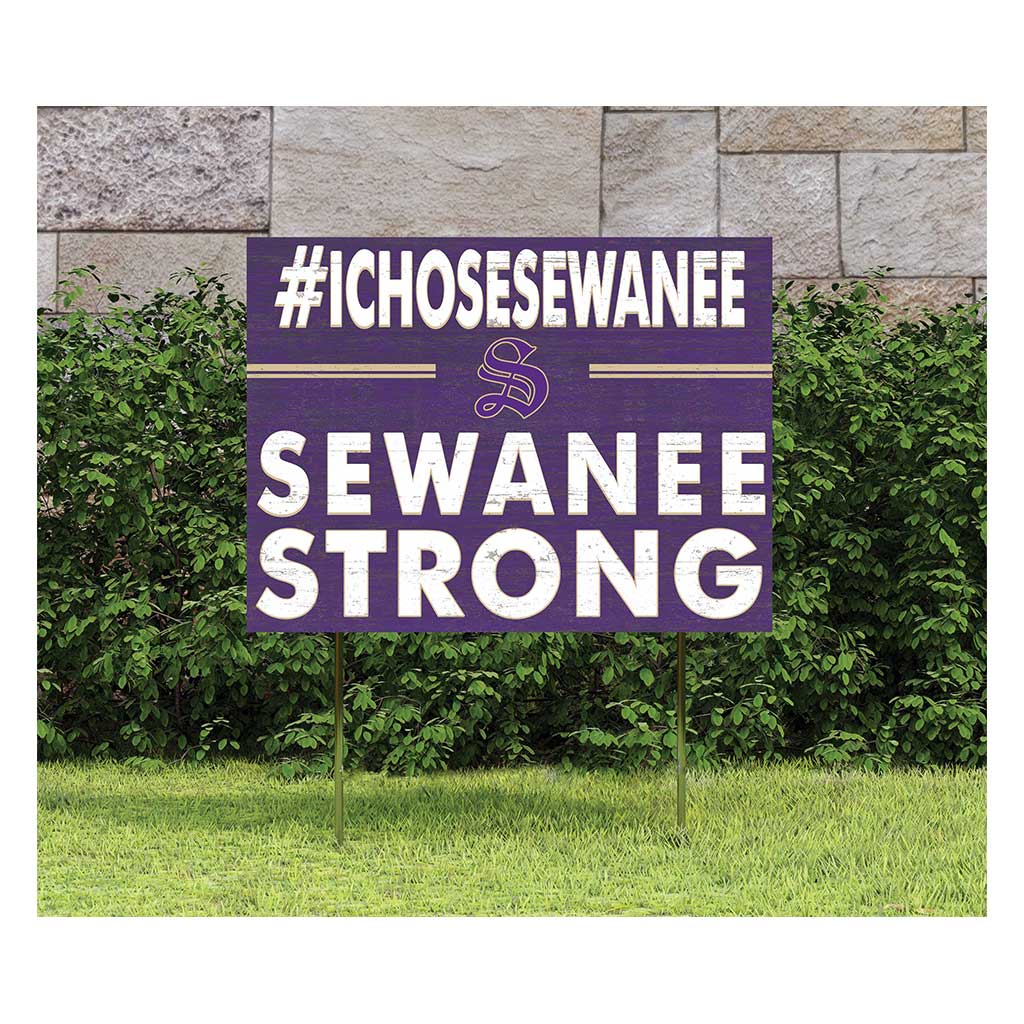 18x24 Lawn Sign I Chose Team Strong Sewanee The University of the South Tigers