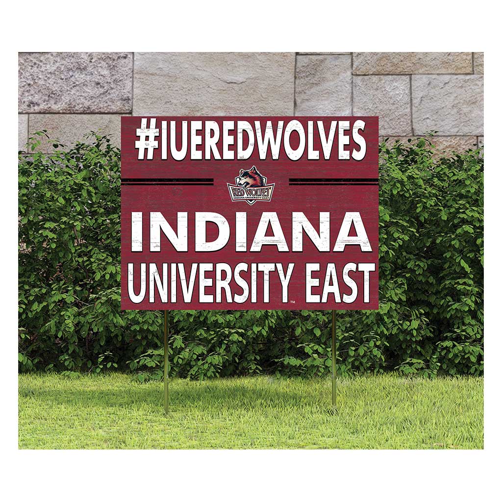 18x24 Lawn Sign I Chose Team Strong Indiana University East Red Wolves