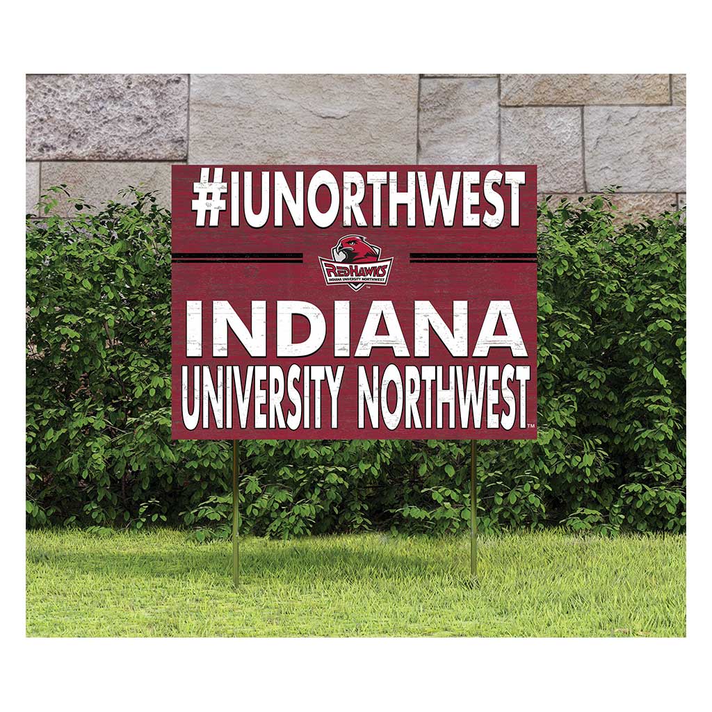18x24 Lawn Sign I Chose Team Strong Indiana University Northwest Redhawks