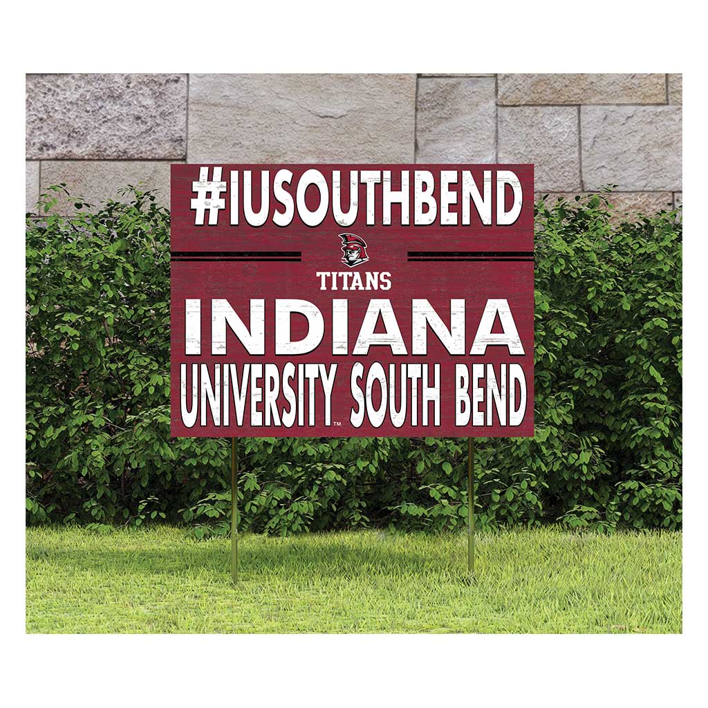18x24 Lawn Sign I Chose Team Strong Indiana University South Bend Titans