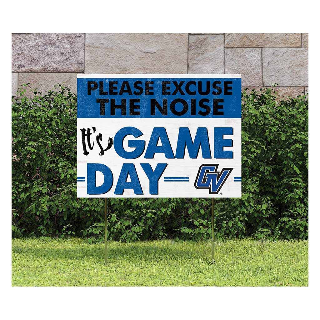 18x24 Lawn Sign Excuse the Noise Grand Valley State Lakers