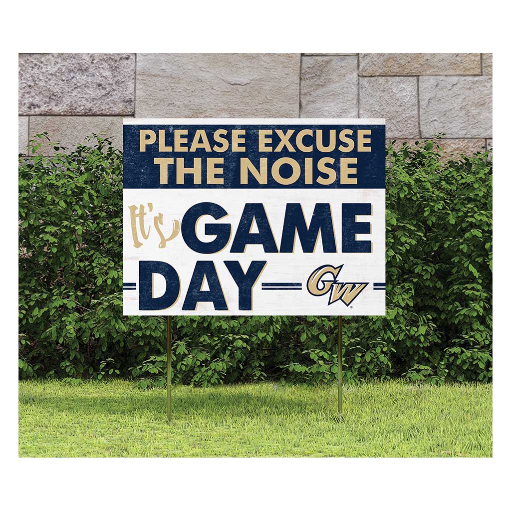 18x24 Lawn Sign Excuse the Noise George Washington Univ Colonials