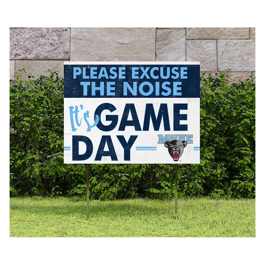 18x24 Lawn Sign Excuse the Noise Maine (Orono) Black Bears