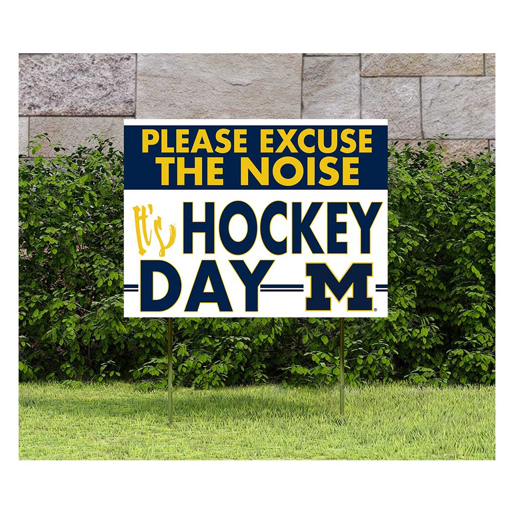 18x24 Lawn Sign Excuse the Noise Michigan Wolverines - Hockey