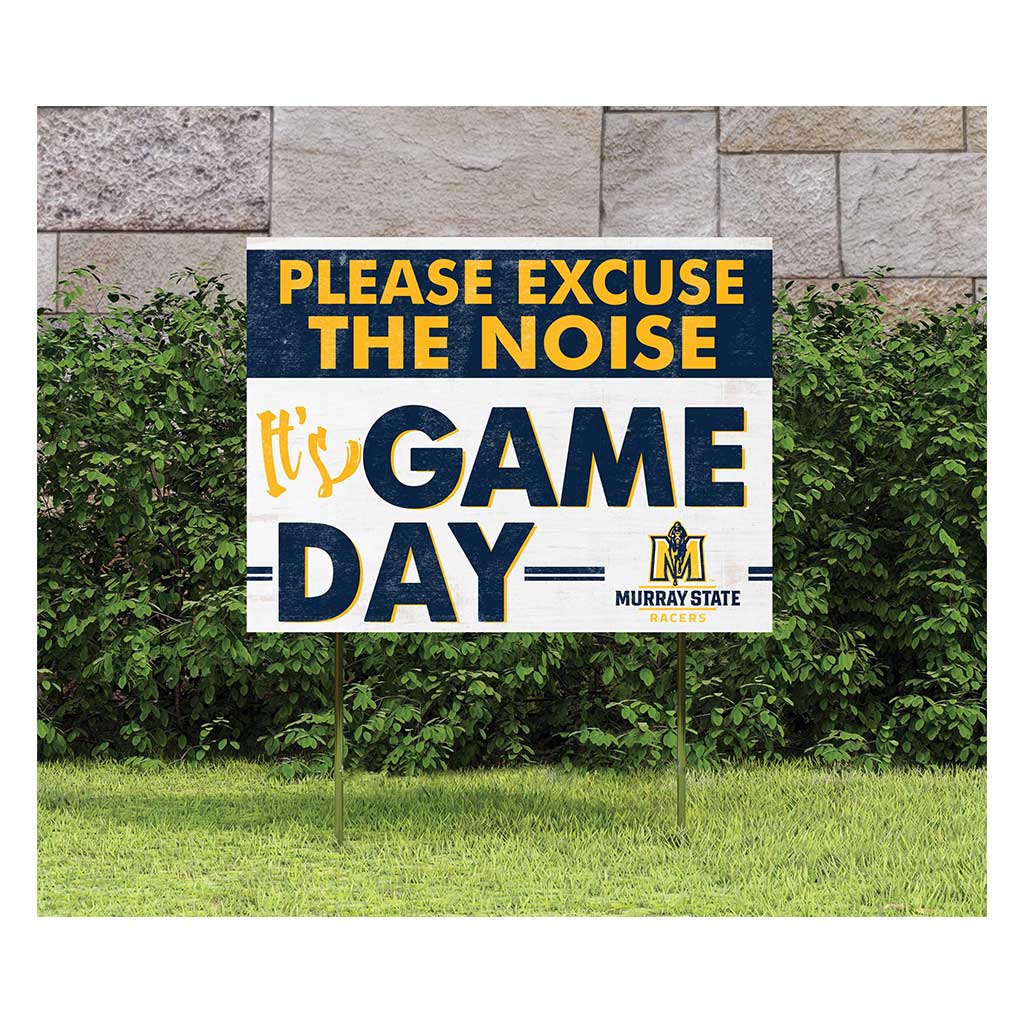18x24 Lawn Sign Excuse the Noise Murray State Racers